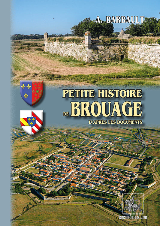 Petite Histoire de Brouage d'après les documents