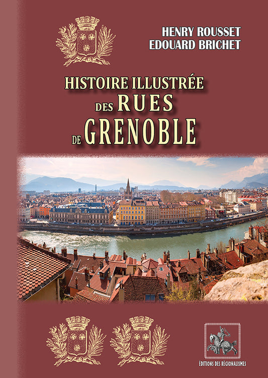 Histoire illustrée des rues de Grenoble