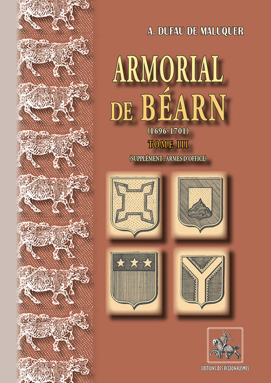 Armorial de Béarn (1696-1701) • Tome 3