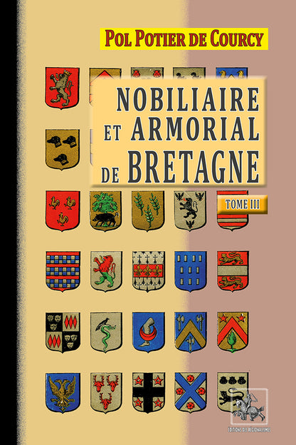 Nobiliaire et Armorial de Bretagne (T3)