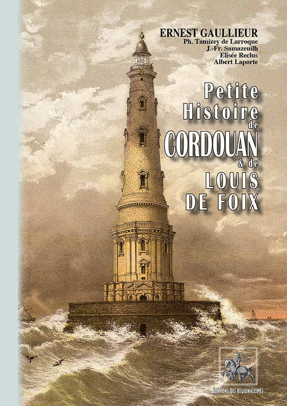 Petite Histoire de Cordouan et de Louis de Foix