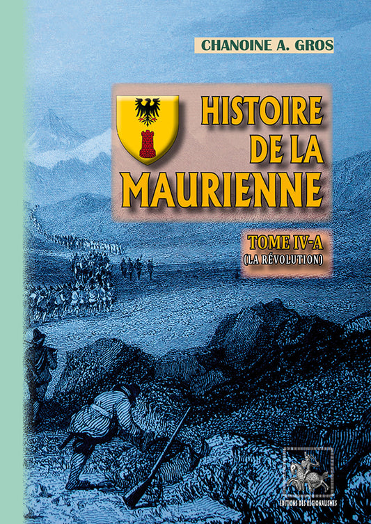 Histoire de la Maurienne (T4-a : la Révolution)