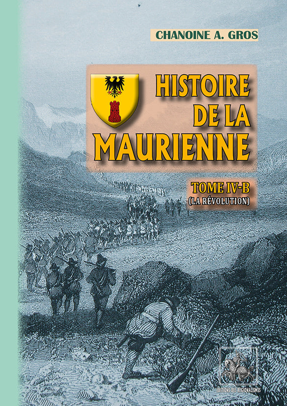 Histoire de la Maurienne (T4-b : la Révolution)
