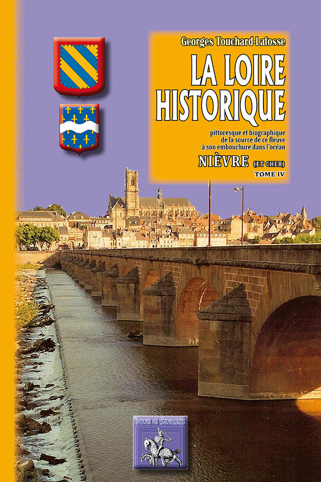 La Loire historique (Tome 4 : Nièvre)