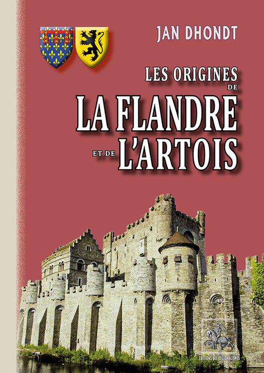 Les origines de la Flandre et de l'Artois