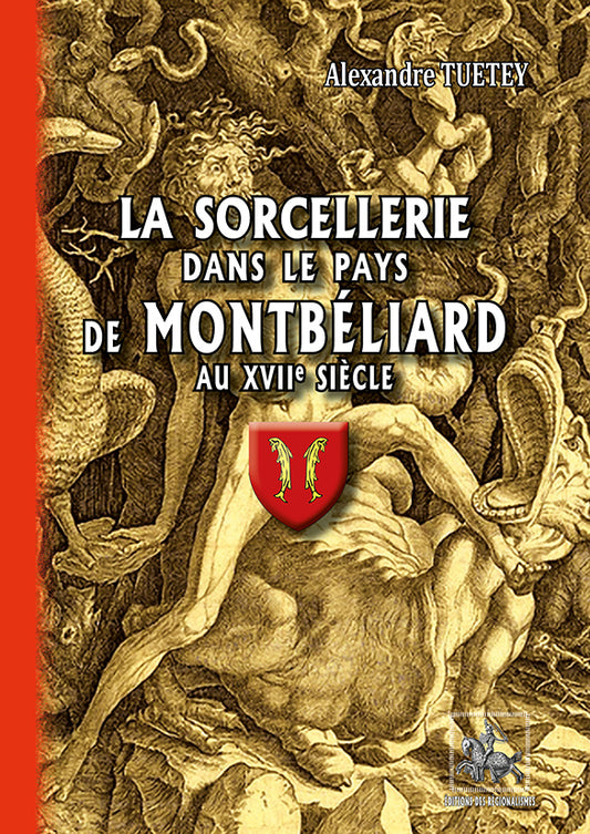 La Sorcellerie dans le Pays de Montbéliard au XVIIe siècle