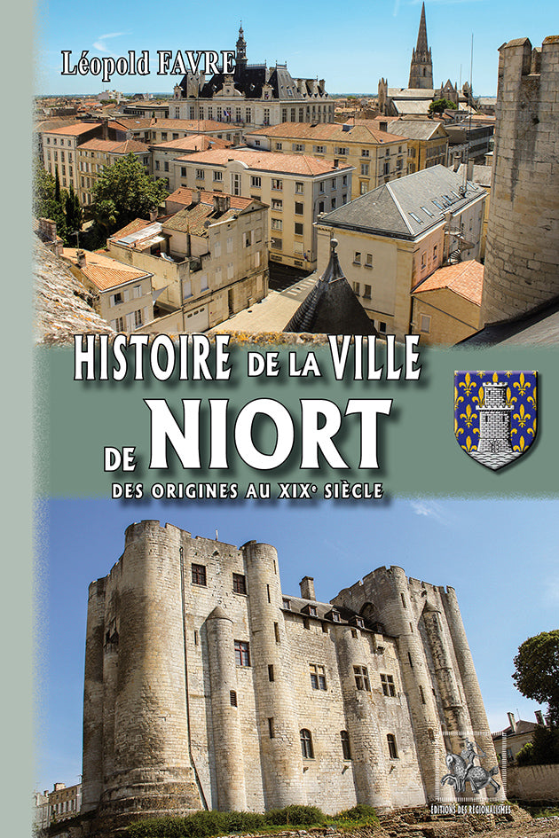 Histoire de la Ville de Niort (des origines au XIXe siècle)