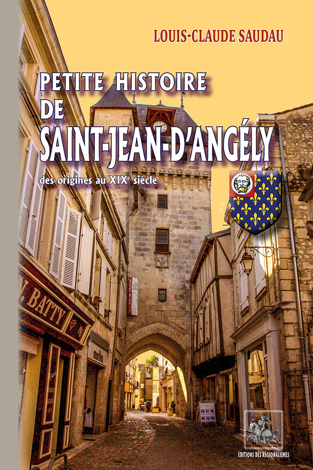 Petite Histoire de Saint-Jean-d'Angély (des origines au XIXe siècle)