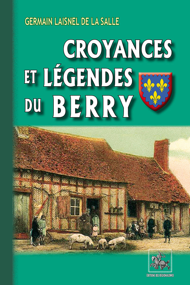 Croyances et Légendes du Berry