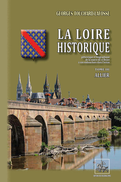 La Loire historique (T3 : Allier)