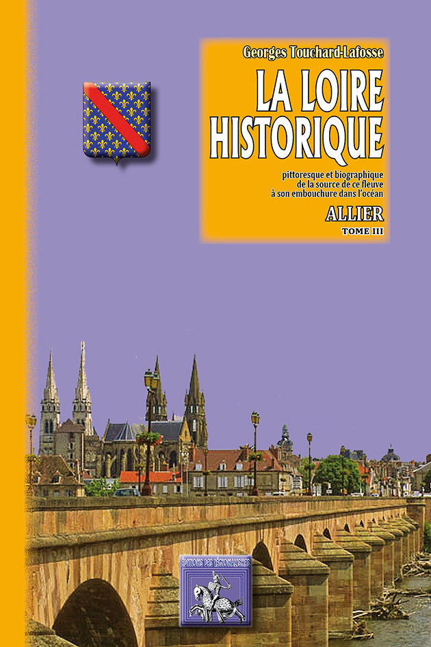 La Loire historique (T3 : Allier)