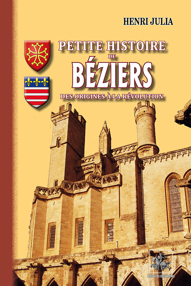 Petite Histoire de Béziers (des origines à la Révolution)