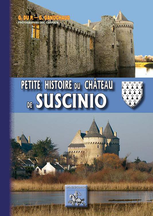 Petite Histoire du Château de Suscinio