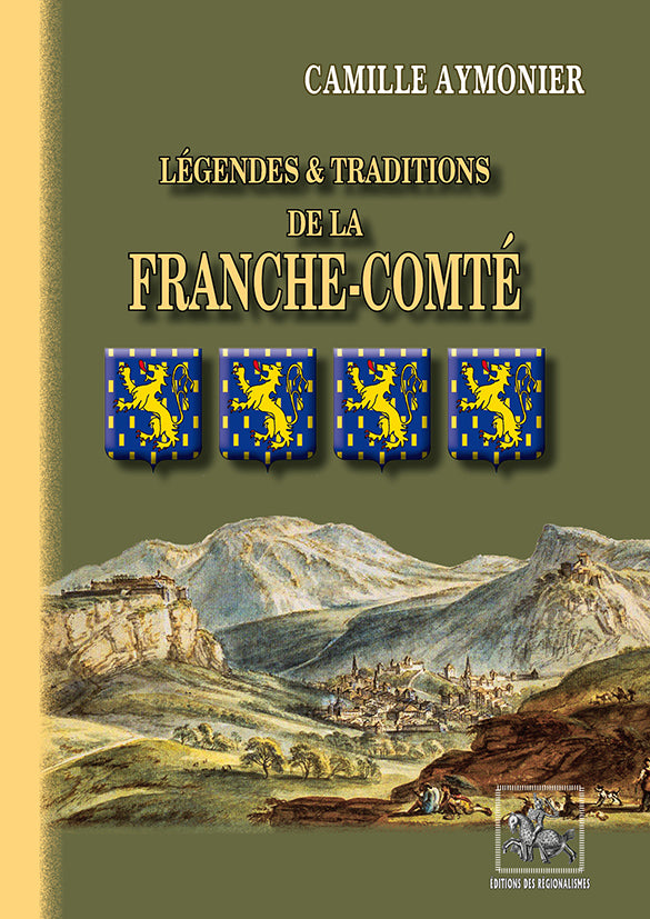 Légendes et traditions de la Franche-Comté