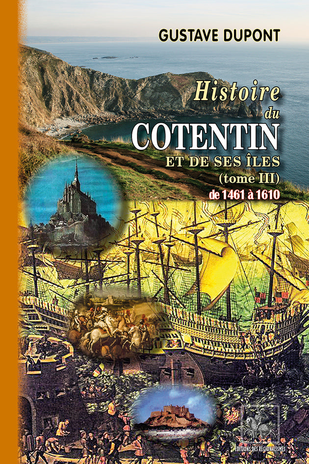 Histoire du Cotentin & de ses îles (T3 : 1461-1610)
