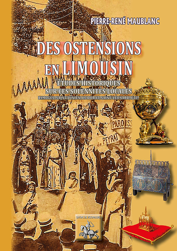 Des Ostensions en Limousin (études historiques sur ces solennités locales)