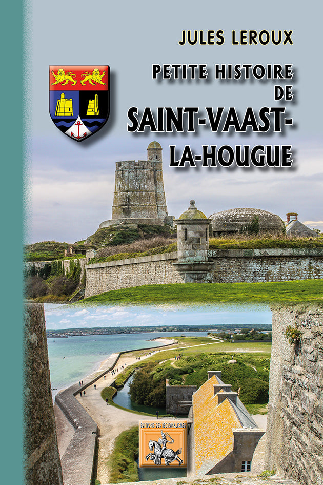 Petite Histoire de Saint-Vaast-la-Hougue