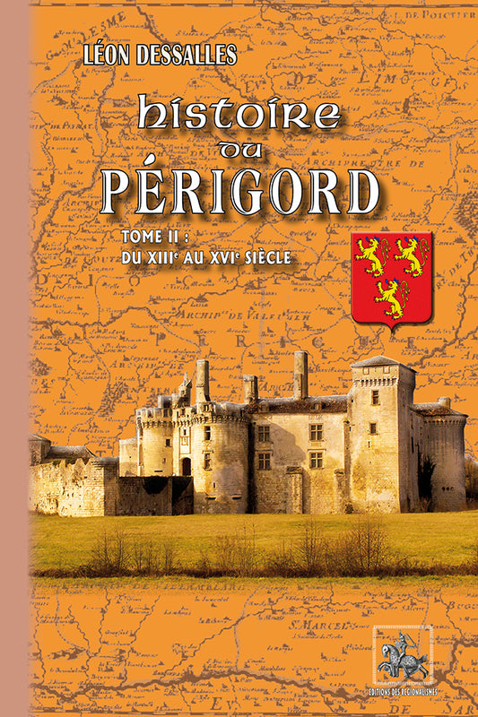 Histoire du Périgord (T2 : du XIIIe au XVIe siècle)