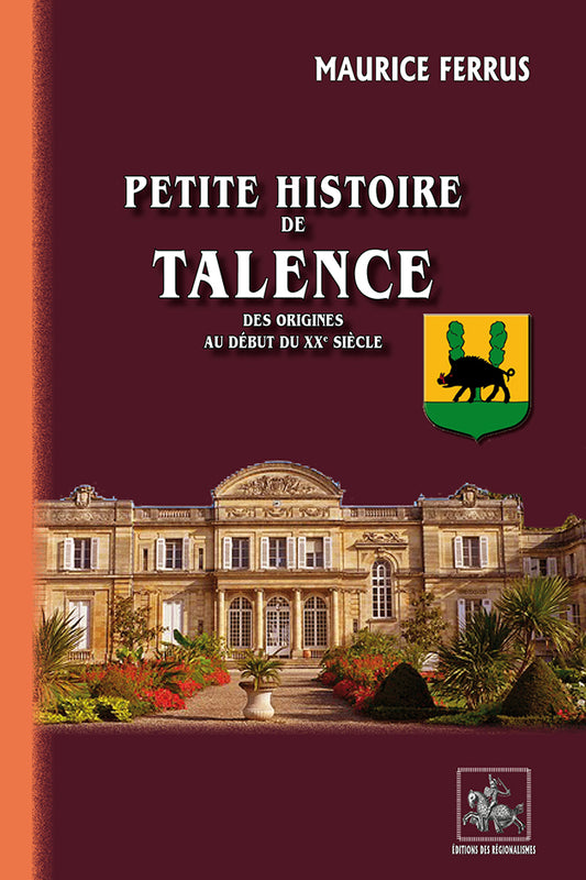 Petite Histoire de Talence (des origines au début du XXe siècle)