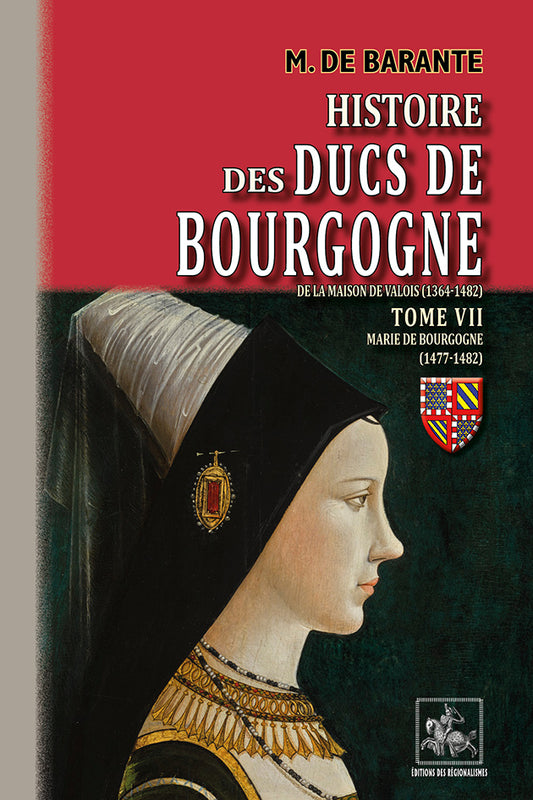 Histoire des Ducs de Bourgogne (T7 : Marie de Bourgogne)