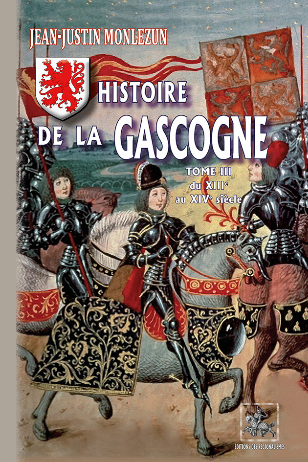 Histoire de la Gascogne (T3 : XIIIe-XIVe siècles)