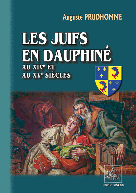 Les Juifs en Dauphiné au XIVe et au XVe siècles
