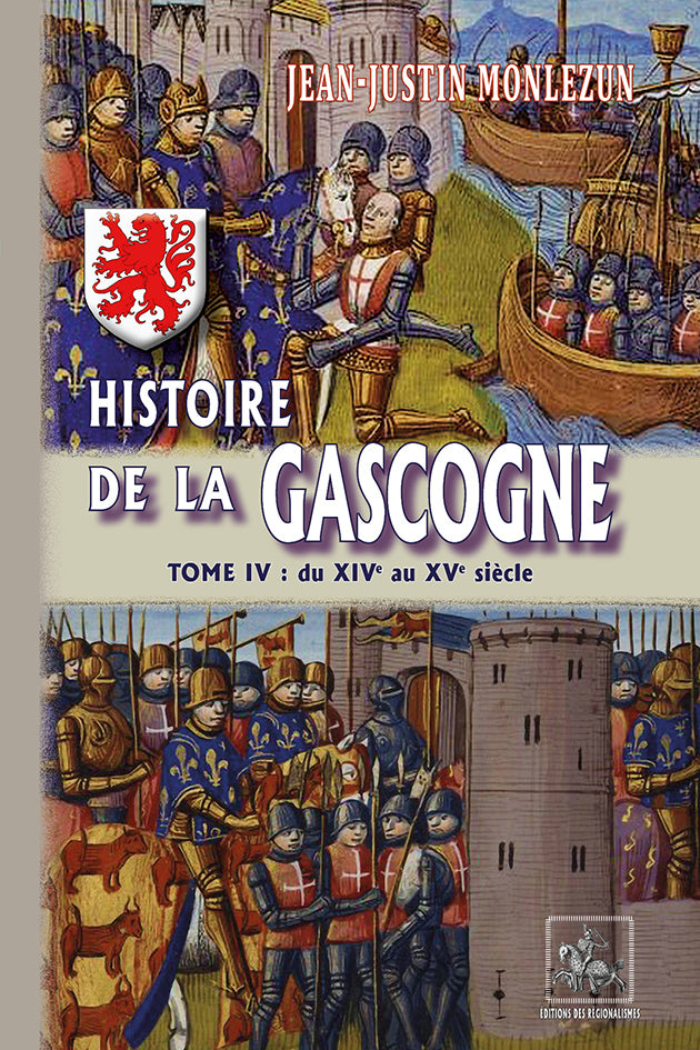 Histoire de la Gascogne (T4 : XIVe-XVe siècles)