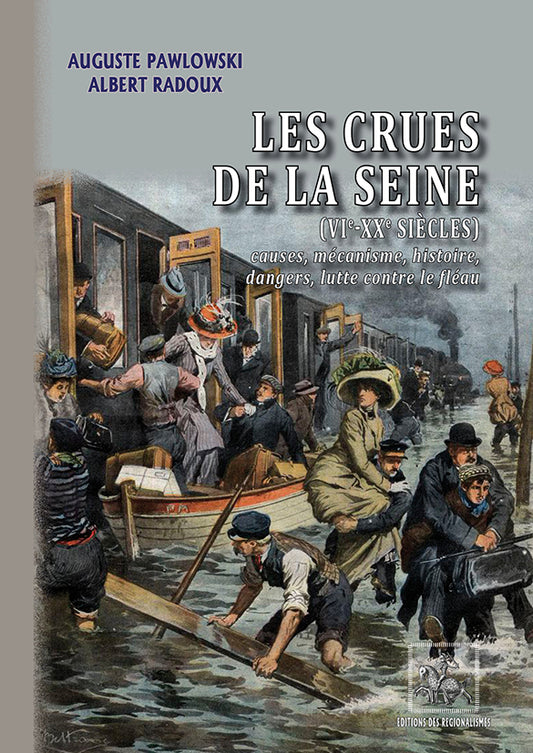 Les Crues de la Seine (VIe-XXe siècle)