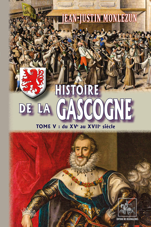 Couverture de Histoire de la Gascogne - Tome 5 : du XVe au XVIIe siècle