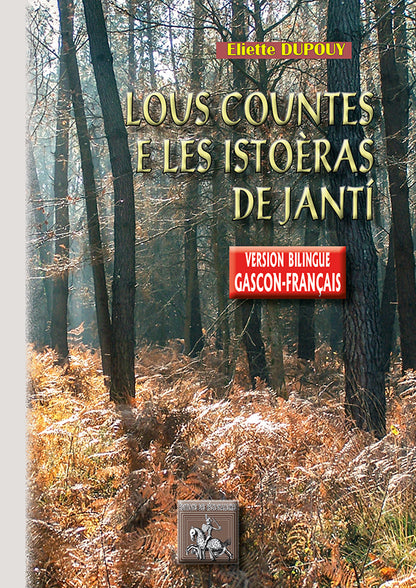 Lous Countes e les Istoèras de Jantí (bilingue français-gascon)