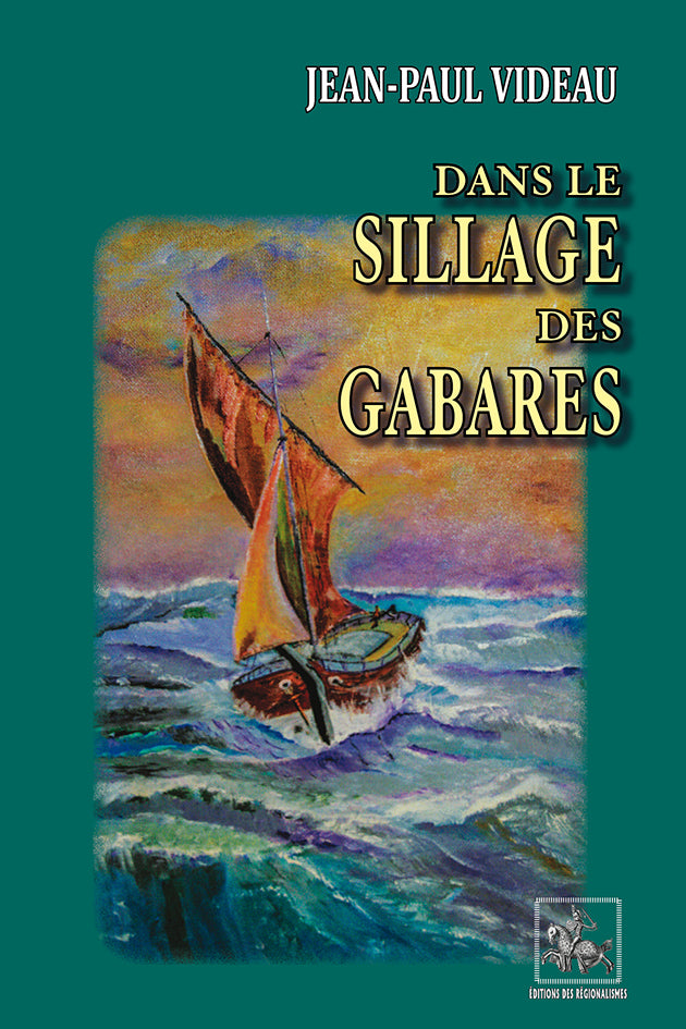 Dans le sillage des Gabares