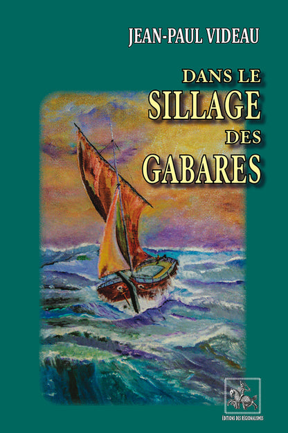 Dans le sillage des Gabares