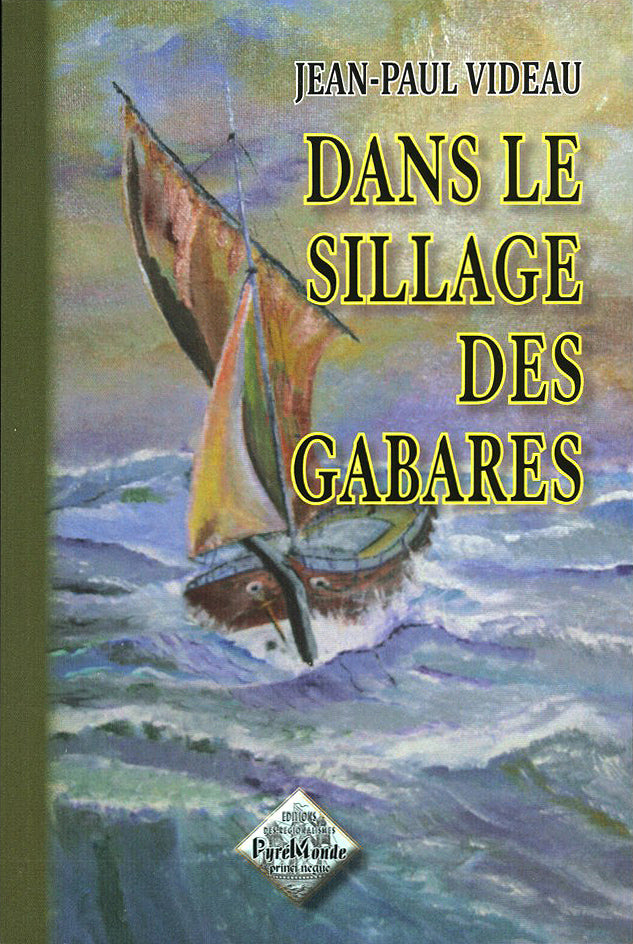 Dans le sillage des Gabares