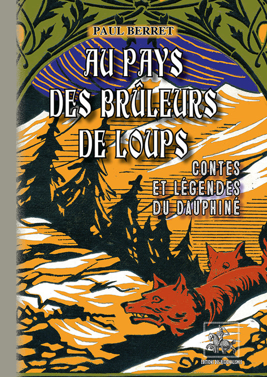 Au Pays des Brûleurs de loups (Contes et Légendes du Dauphiné)
