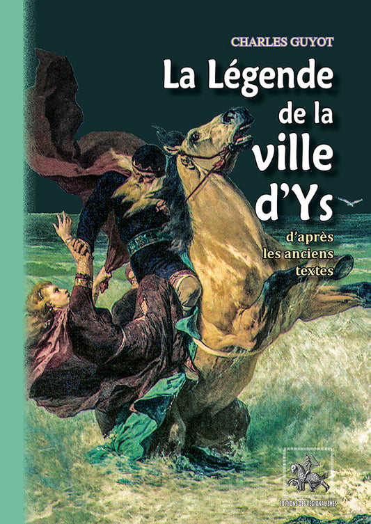 La Légende de la Ville d'Ys (d'après les anciens textes)