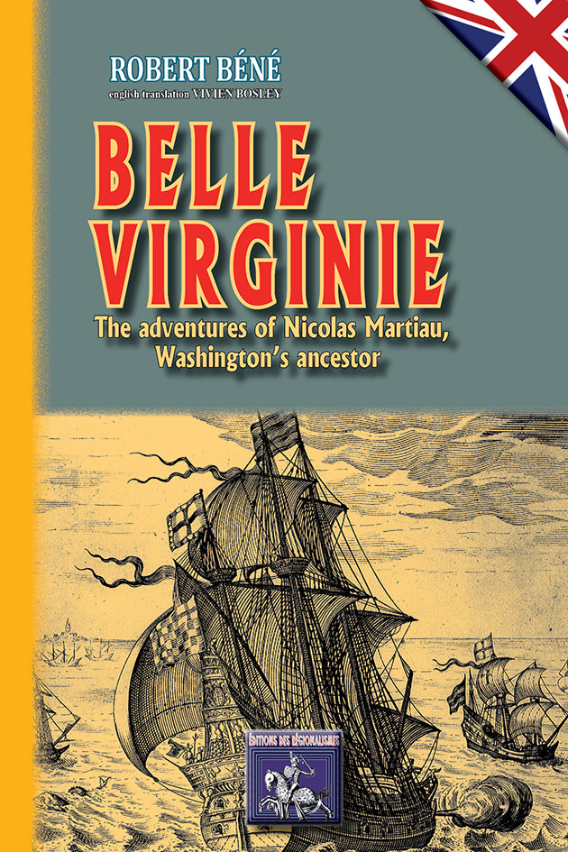 Belle-Virginie (the adventures of Nicolas Martiau, Washington's ancestor)