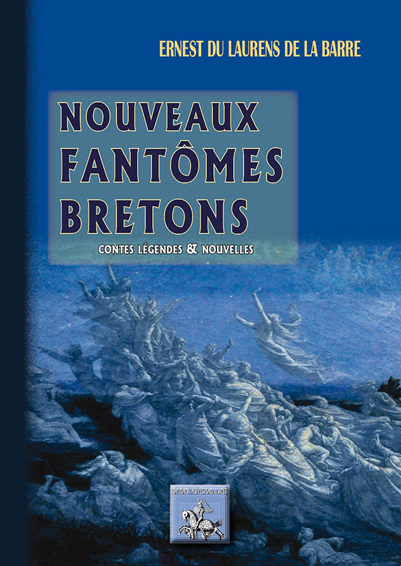 Nouveaux Fantômes bretons (contes, légendes et nouvelles)