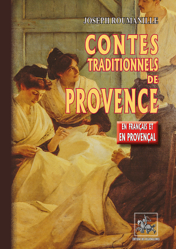Contes traditionnels de Provence (bilingue provençal-français)