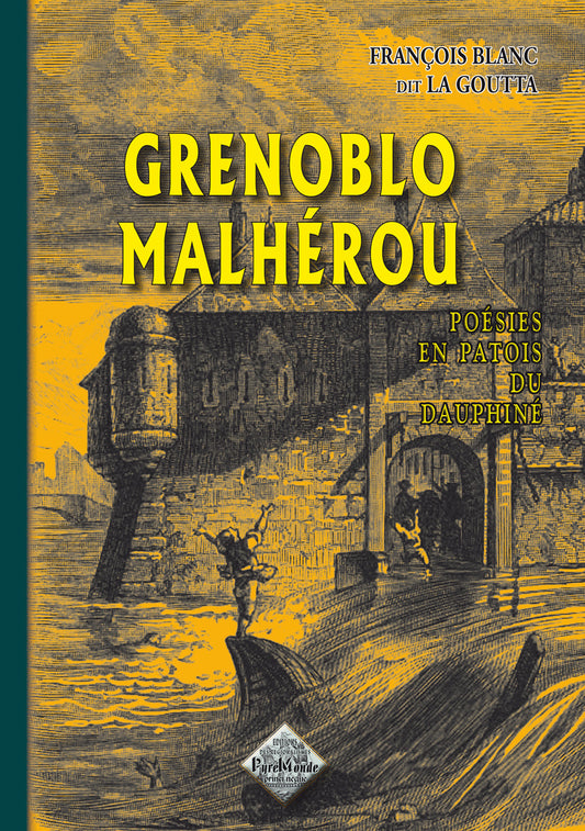Grenoblo malhérou (poésies en patois du Dauphiné)