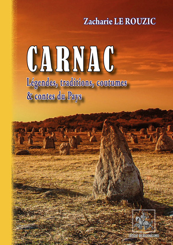 Carnac, légendes, traditions, coutumes, contes du Pays