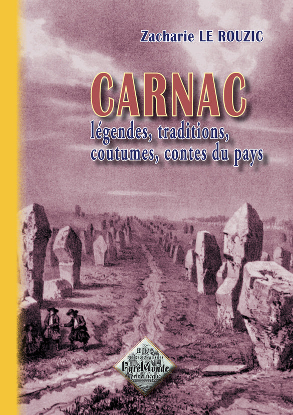 Carnac, légendes, traditions, coutumes, contes du Pays