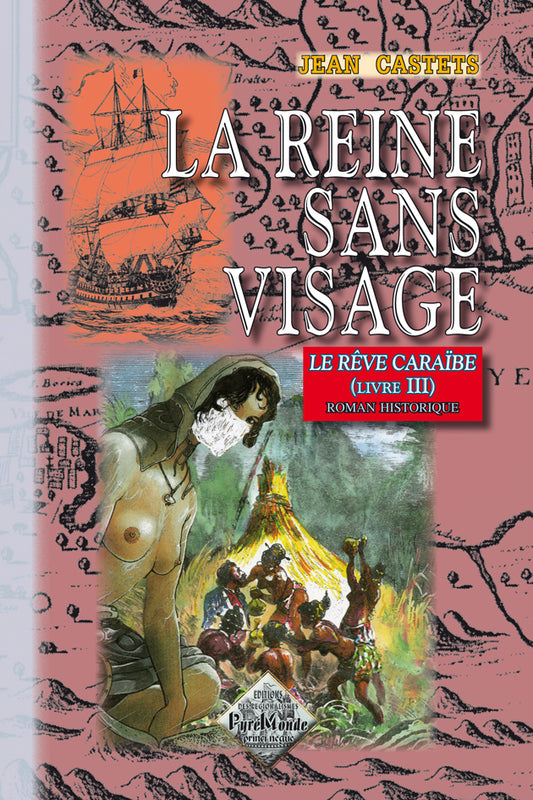 La Reine sans visage (Le Rêve caraïbe, T3)