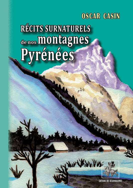 Récits surnaturels de nos montagnes Pyrénées