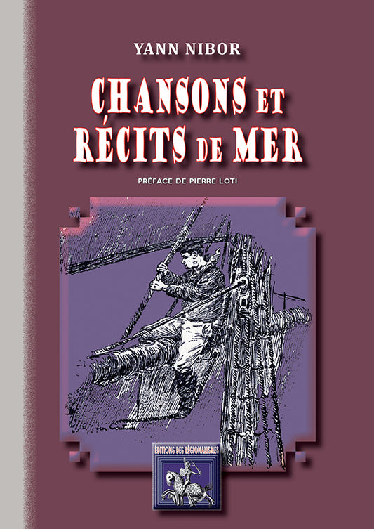 Chansons et Récits de mer (édition illustrée)