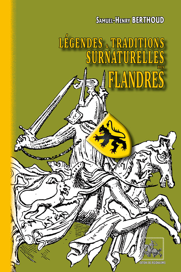 Légendes & traditions surnaturelles des Flandres (édition intégrale)