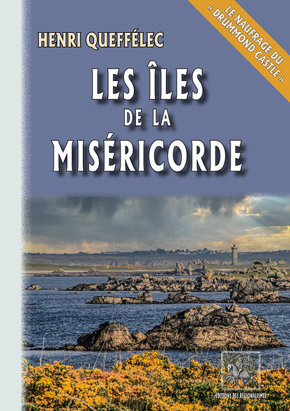 Les Îles de la Miséricorde (roman) • le naufrage du « Drummond Castle »