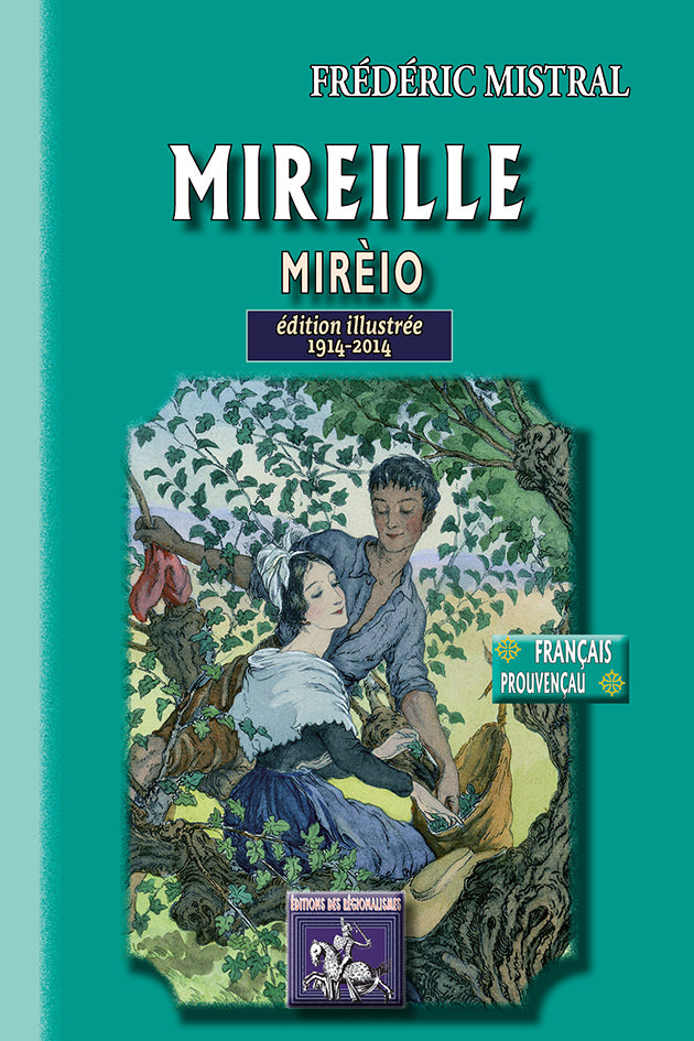 Mireille / Mirèio (édition bilingue illustrée : 1914-2014)