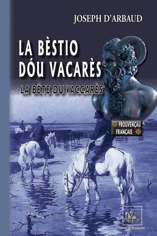 La Bèstio dóu Vacarès / La Bête du Vaccarès - édition bilingue