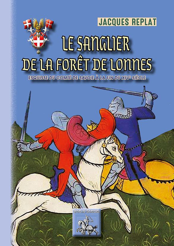 Le Sanglier de la forêt de Lonnes (esquisse du Comté de Savoie à la fin du XIVe siècle)