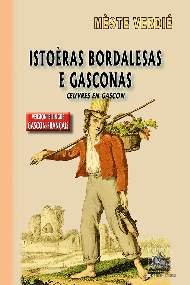 Istoèras bordalesas e gasconas • oeuvres en gascon